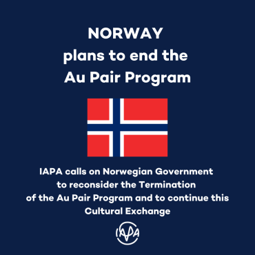 IAPA calls on the Norwegian Government to reconsider the Termination of the Au Pair Program and to continue this Cultural Exchange
