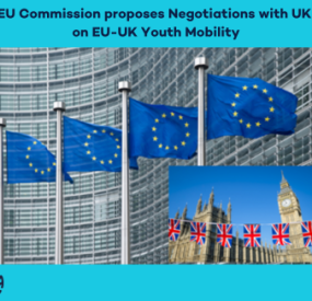 EU Commission proposes to EU Council to open Negotiations to facilitate EU-UK Youth Mobility